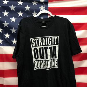 Straight Outta Quarantine Shirt