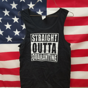 Straight Outta Quarantine Tank Top Shirt